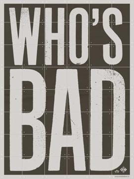 'Who's Bad grey' by Studio Boot