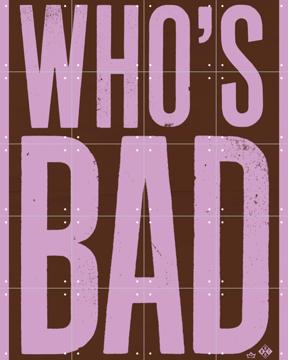 'Who's Bad purple' von Studio Boot